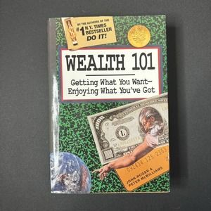 Wealth 101: Getting What You Want-Enjoying What You'Ve Got , McWilliams, Peter